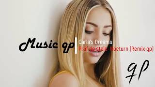 Carla’s Dreams   Praf de stele |Nocturn| (Remix qp)