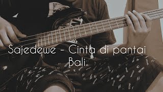 Download lagu Sajedewe - Cinta di pantai Bali  ( bass cover ) mp3