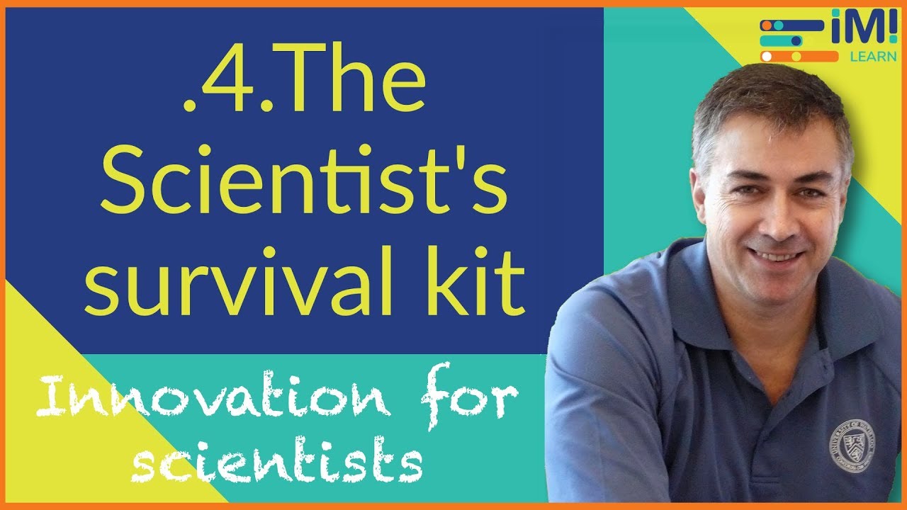 Research [or/for] innovation - The Ultimate Guide: 04 - The Scientist's survival guide