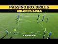 Breaking Lines | Passing Box Drills | 4 Variation | U13 U14 U15 U16 U17