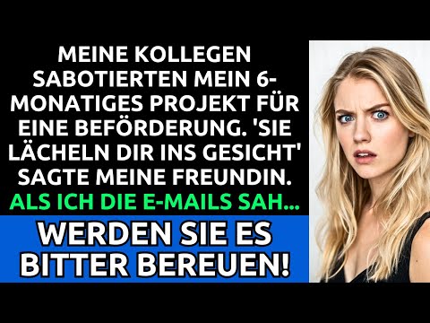 Kollegen Sabotierten Mein Projekt Für Beförderung. Die E-Mails Zeigten Alles! Sie Werden Es Bereuen