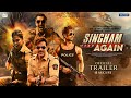 Singham Again - Official Trailer | Ajay Devgn | Deepika Padukone,Akshay Kumar Ranbir, Kareena Update