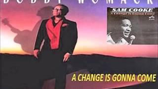 Bobby Womack -  A CHANGE IS GONNA COME (R&B   SOUL)