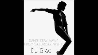 Darin vs Oliver Cheatham - Can&#39;t Stay Away From Saturday Night (DJ Giac Mashup)