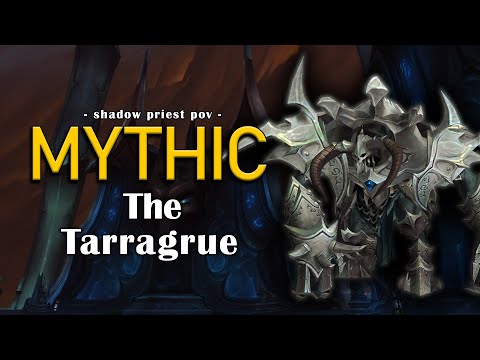 Mythic The Tarragrue - Shadow Priest PoV - Sanctum of Domination