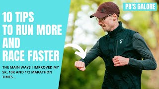 10 simple tips to RUN MORE and race FASTER