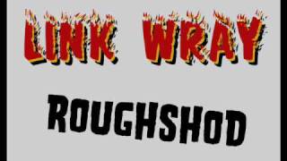 Link Wray "Roughshod"