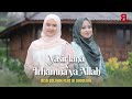 YASIRLANA X IRHAMNA YA ALLAH Risa Solihah Feat Ai Khodijah