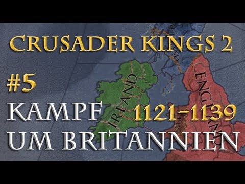 Crusader Kings 2 - The Battle for Britain 1121-1139 #5: The Sword of Heaven (Multiplayer)