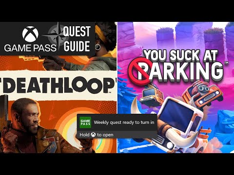 DEATHLOOP + You Suck at Parking Weekly Xbox Game Pass Quest Guide - Play the Games