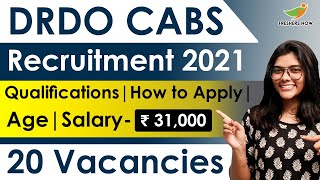 DRDO CABS Recruitment 2021 | Salary ₹ 31,000 | Notification for 20 Posts | Central Govt Jobs 2021