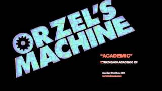 Orzels Machine - Academic (Trick Music)