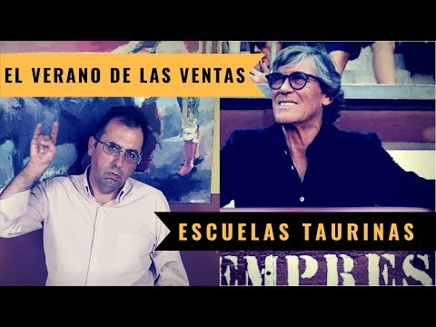EL VERANO DE LAS VENTAS – ESCUELAS TAURINAS