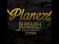 Planez Jeremiah Jcole