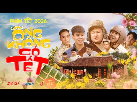 HÀI TẾT 2026 - ÔNG KHÔNG CÓ TẾT | DŨNG HỚN x TRƯỜNG SƠN x CẦU THỦ DUY MẠNH x THÁI DƯƠNG x CHUNG TŨN