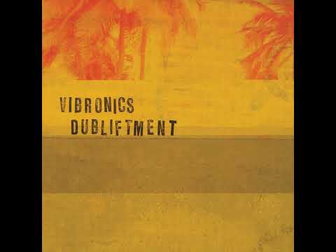 Vibronics - Dubliftment  [ High Sound Quality ]