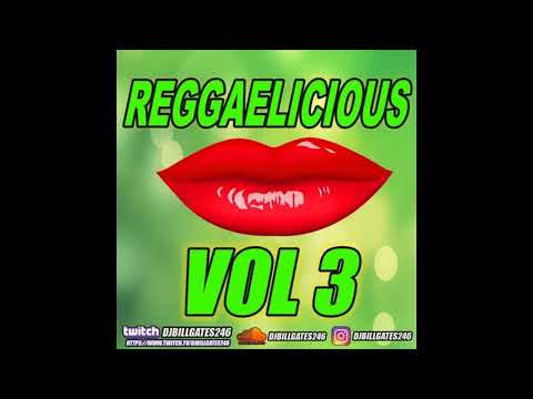 DJ BILL GATES 246 - REGGAELICIOUS MIXTAPE VOL. 3