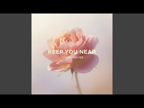 Keep You Near