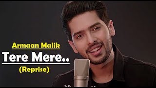 Tere Mere (Reprise) - Armaan Malik - Amaal Mallik - Chef - Lyrics Video Song-Latest Hindi Songs 2017