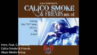 Calico Smoke and Friends Mix CD - Intro