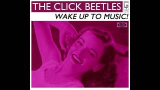The Click Beetles - All Day Sucker
