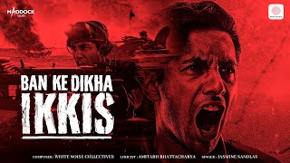 Poster  Ban Ke Dikha Ikkis Lyrics – Jasmine Sandlas 