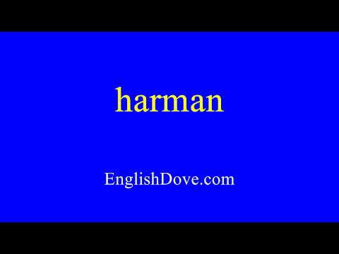 How to pronounce harman in American English