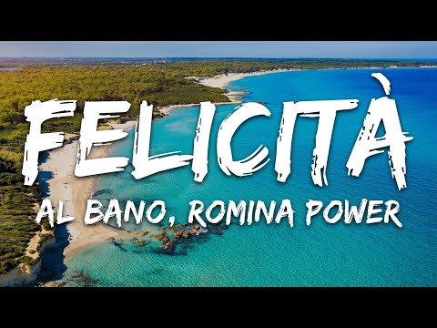Al Bano & Romina Power - Felicità (Testo/Lyrics)