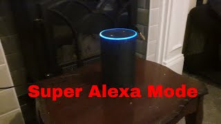 Alexa Tricks - Super Alexa Mode