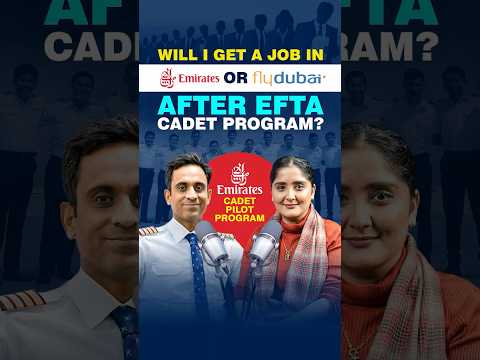 Will I get a Job in Emirates or Flydubai after EFTA Cadet Program? | Emirates Cadet Pilot Program