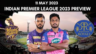 IPL 2023: Kolkata Knight Riders vs Rajasthan Royals Preview - 11 May 2023 | Kolkata