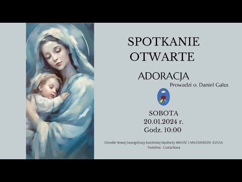 Adoracja. Transmisja Online Czatachowa. 20.01.2023 r. Godz. 10:00