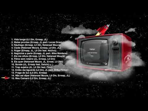 15. TRIP54 - Meu Camaro (Lil Din, Erreap, JL)