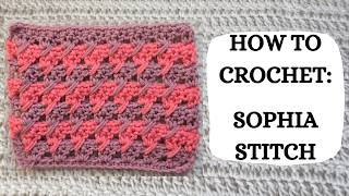 How To Crochet: Sophia Stitch | Tutorial, DIY, Beginner Crochet, Easy Crochet Stitch, Cute, Fun 💗