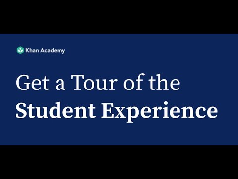 在可汗學院上體驗學生生活 (Get a Tour of the Student Experience on Khan Academy)