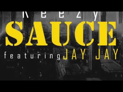 Reezy-Sauce(ft Jay Jay)