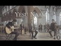 Yesu Naam Official Video Sound Of Worship