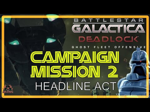 Ghost Fleet Offensive - Headline Act | Battlestar Galactica DEADLOCK Mission 2