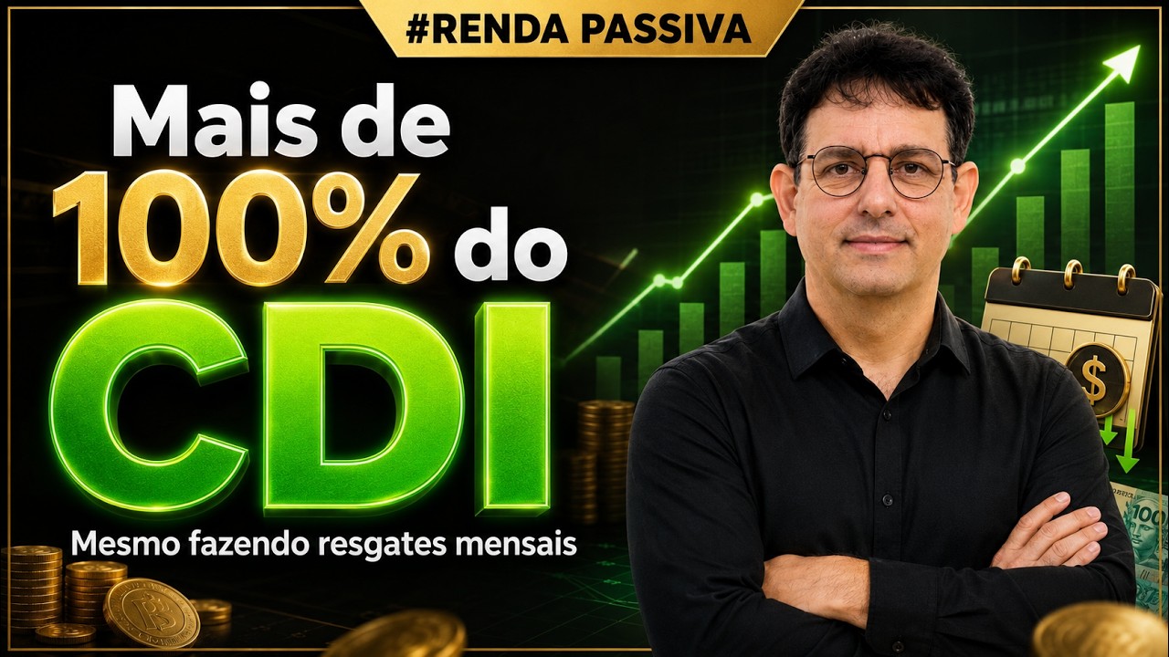 Além dos resgates mensais, mais de 100% CDI
