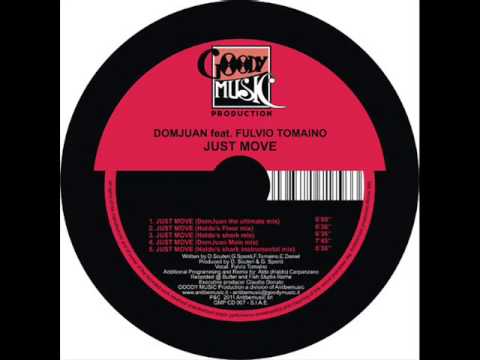 Domjuan feat  Fulvio Tomaino - JUST MOVE (DomJuan Main mix)
