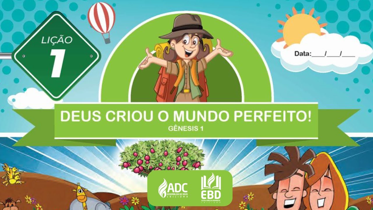 EBD Lição 01 | PRIMÁRIOS | Deus Criou o Mundo Perfeito .