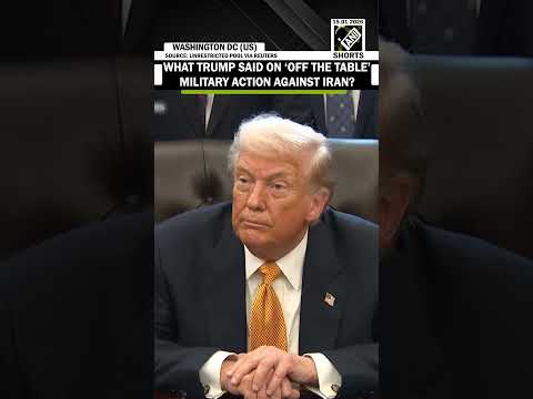 WATCH: What President Trump said on ‘off the table’ military action against Iran