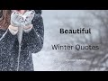Top 12 Winter Quotes || Best winter quotes | Beautiful quotes about winter