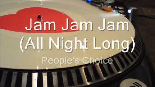 Jam Jam Jam (All Night Long) People's Choice