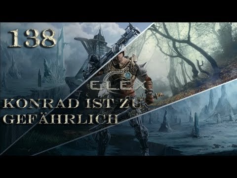 Konrad ist zu gefährlich - Elex #138