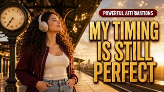 My Timing Is Still Perfect ✨ Trust Affirmations for Flow | Afrobeat