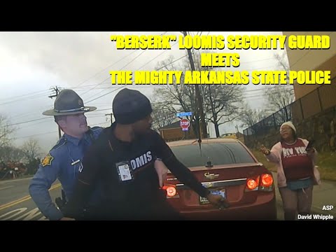 🚨Unhinged Armed Loomis Security Guard Meets the Mighty Arkansas State Police 🚨