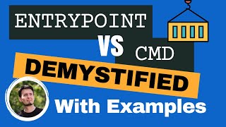 Docker ENTRYPOINT vs CMD With Examples - Docker Development Tips &amp; Tricks