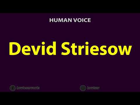 How to Pronounce Devid Striesow
