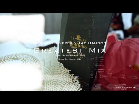 Bk Babydumpper x Tae Bandos - Greatest Mix (Official Video) Prod By Southside Rich Shot By Merch HD